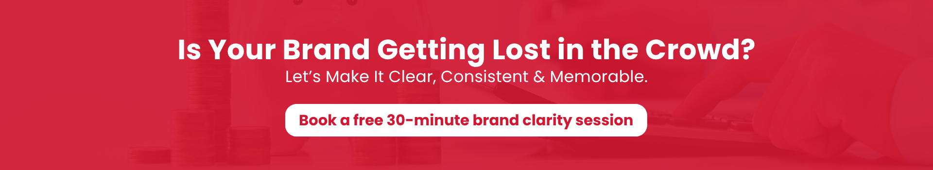 BOOK A FREE 30-MINUTE BRAND CLARITY SESSION